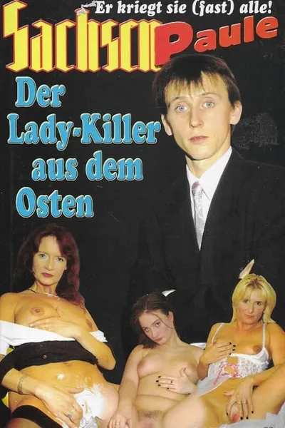 Sachsen-Paule: Der Lady-Killer aus dem Osten