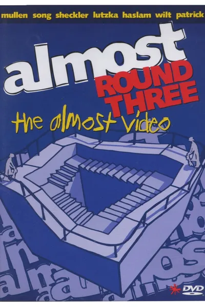 Almost: Round Three