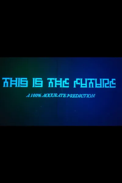 This Is The Future