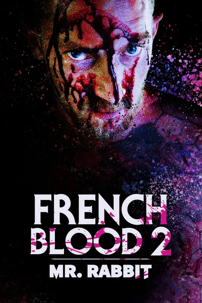 French Blood 2 - Mr. Rabbit