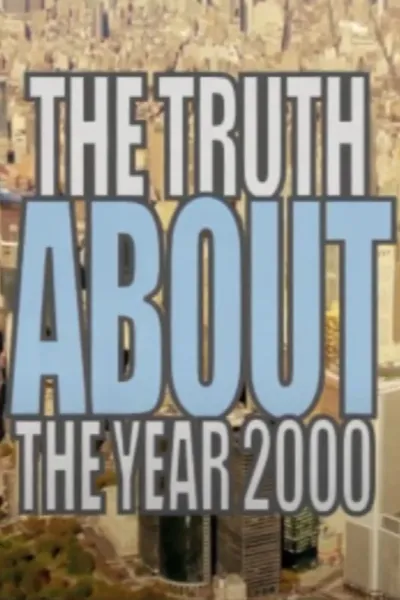 The Truth About the Year 2000