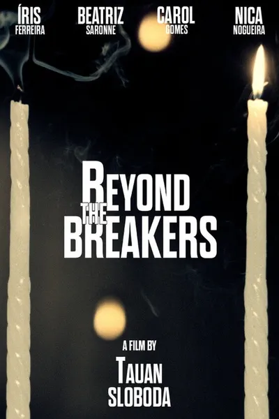 Beyond the Breakers