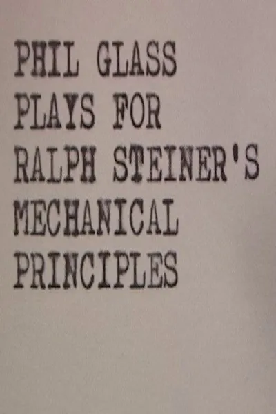 Phil Glass Plays for Ralph Steiner's Mechanical Principles