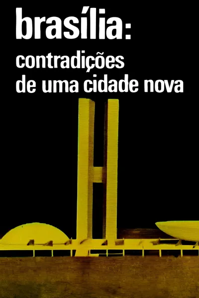 Brasilia, Contradictions of a New City