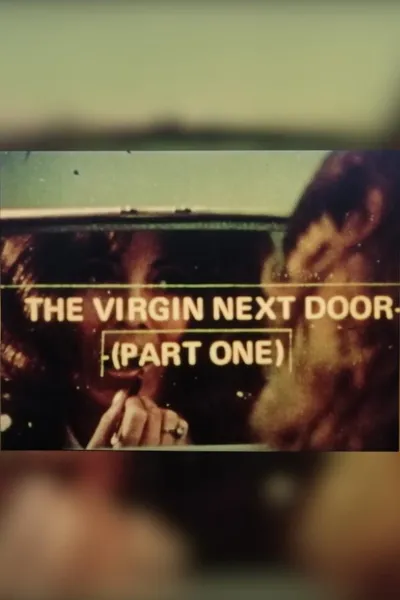 The Virgin Next Door (Part One)