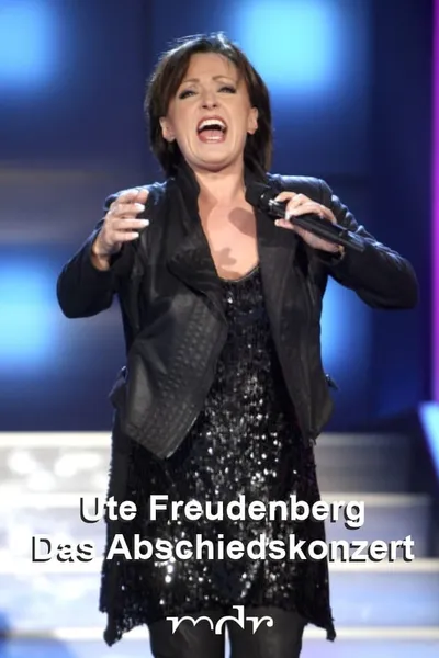 Ute Freudenberg - Das Abschiedskonzert