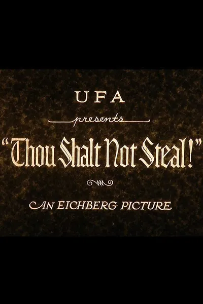 Thou Shalt Not Steal