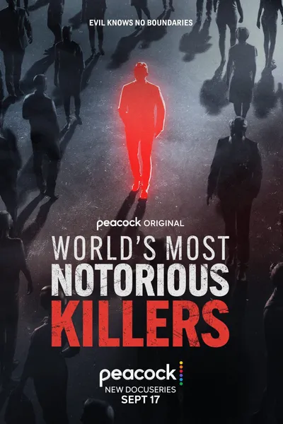 World's Most Notorious Killers