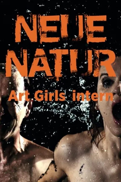 Neue Natur: Art Girls Intern