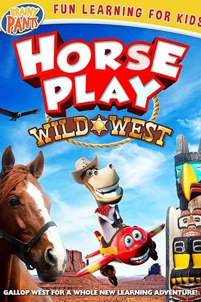 Horseplay: Wild West