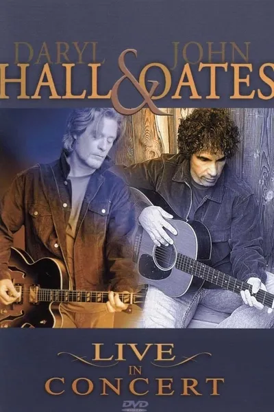 Daryl Hall & John Oates: Live in Concert
