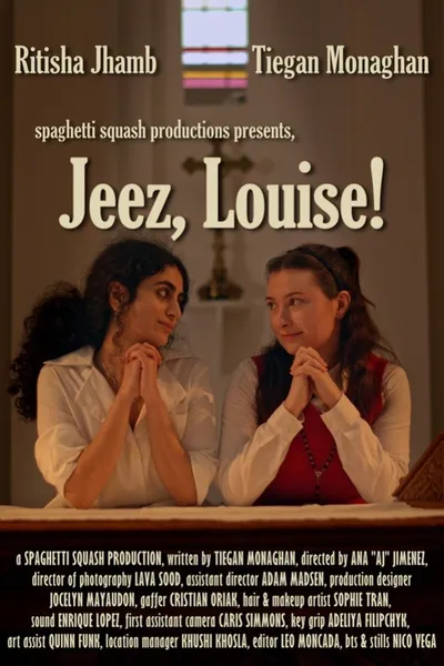Jeez, Louise!