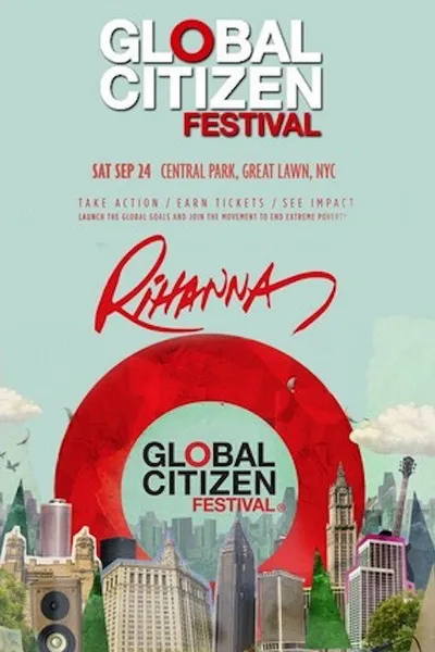 Rihanna - Global Citizen Festival
