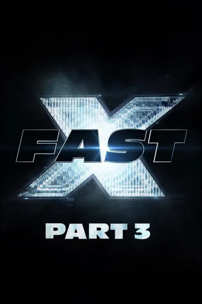 Fast X: Part 3