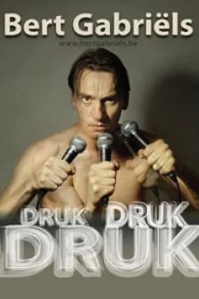Bert Gabriels - Druk druk druk