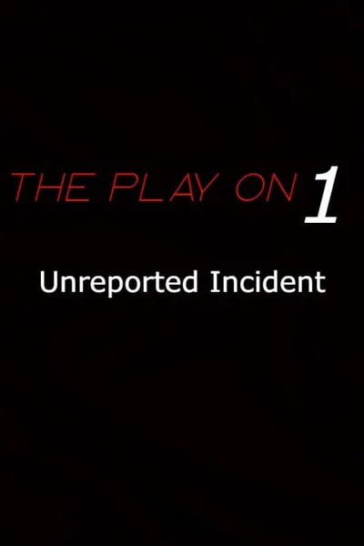 Unreported Incident