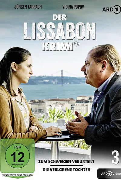Der Lissabon Krimi: Die verlorene Tochter