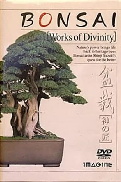 Bonsai-Works of Divinity