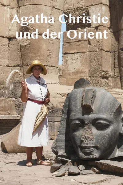 Agatha Christie und der Orient