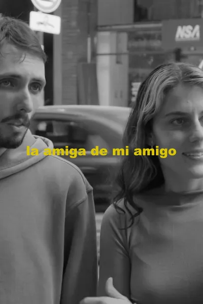 La amiga de mi amigo