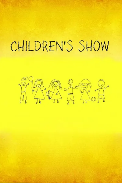 Children's Show