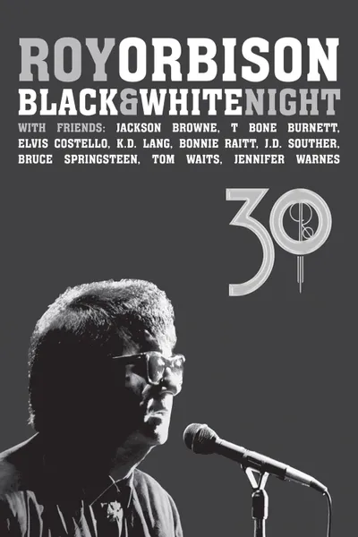 Roy Orbison: Black and White Night 30