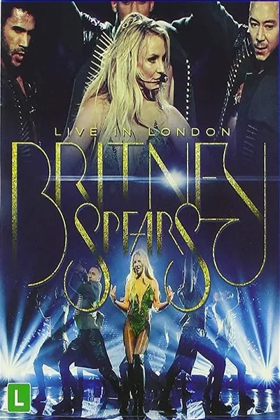 Britney Spears: Live in London