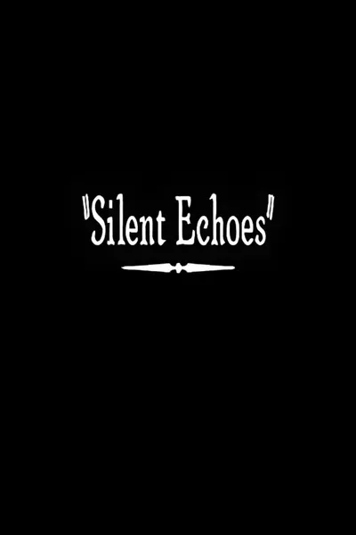 Silent Echoes