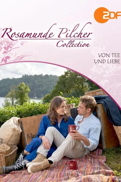 Rosamunde Pilcher: Von Tee und Liebe