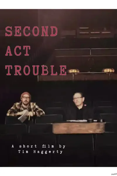 Second Act Trouble