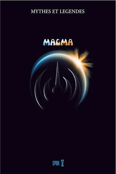 Magma - Myths and Legends Volume V