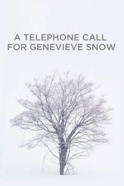 A Telephone Call for Genevieve Snow