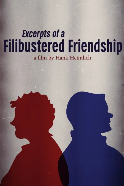 Excerpts of a Filibustered Friendship