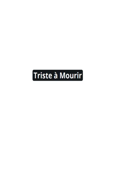 Sad to Die
