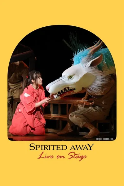 Spirited Away: Live on Stage