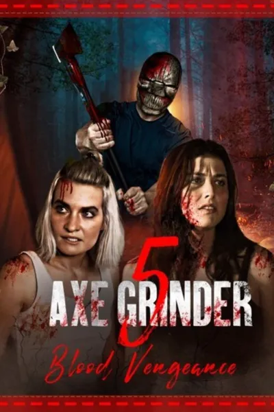 Axegrinder 5: Blood Vengeance