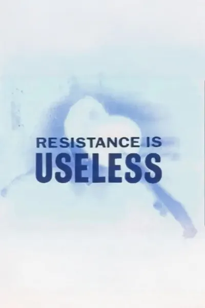 Resistance is Useless