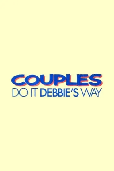 Couples Do It Debbie's Way