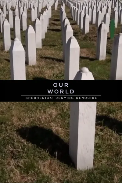 Srebrenica: Denying Genocide