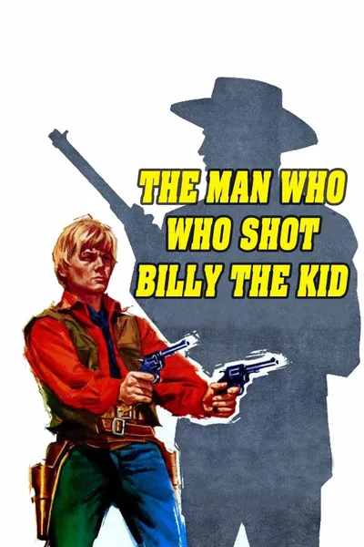 The Man Who Killed Billy the Kid