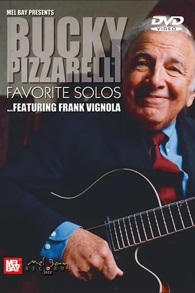 Bucky Pizzarelli: Favorite Solos - Featuring Frank Vignola