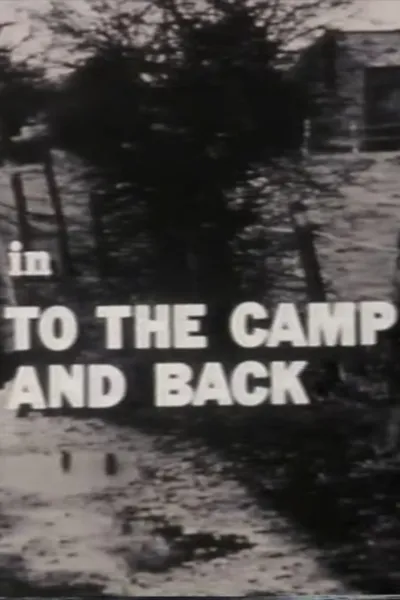 To the Camp and Back
