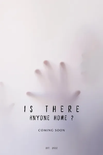 Is There Anyone Home?