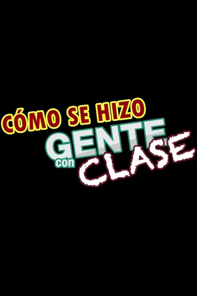 Making of: Gente con clase