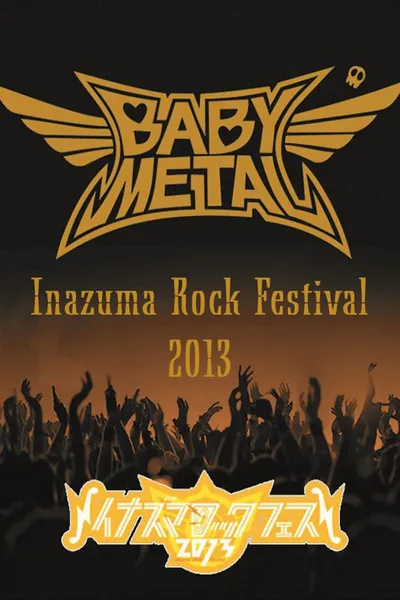 Babymetal - Live at Inazuma Rock Festival 2013