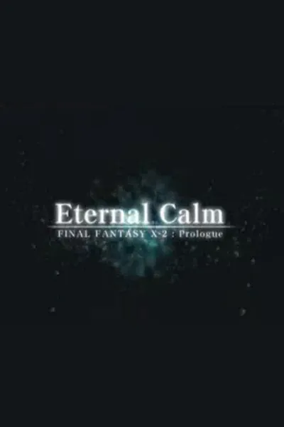 Final Fantasy X: Eternal Calm