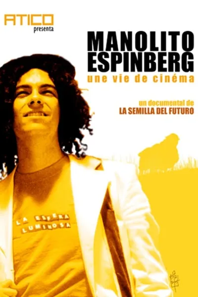 Manolito Espinberg: une vie de cinéma