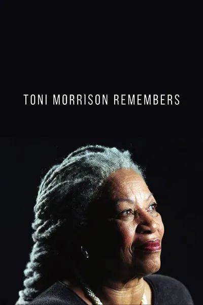 Toni Morrison Remembers