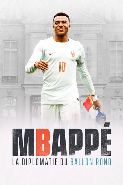 Mbappé, la diplomatie du ballon rond