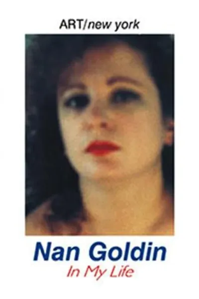 Nan Goldin: In My Life